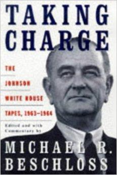 Imagen del vendedor de Taking Charge: The Johnson White House Tapes, 1963-1964 a la venta por Monroe Street Books