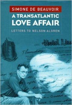 Bild des Verkufers fr Transatlantic Love Affair, A : Letters to Nelson Algren zum Verkauf von Monroe Street Books