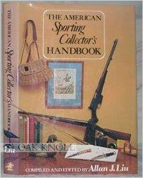 Seller image for American sporting collector's handbook, The for sale by Monroe Street Books