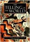 Seller image for Telling of the World, The: Native American Stories and Art for sale by Monroe Street Books