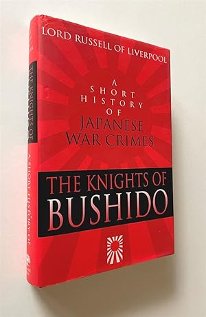 Seller image for The Knights of Bushido A Short History of Japanese War Crimes for sale by Time Traveler Books