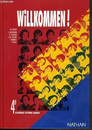 Image du vendeur pour WILLKOMMEN ! - 4e - ALLEMAND SECONDE LANGUE mis en vente par Le-Livre