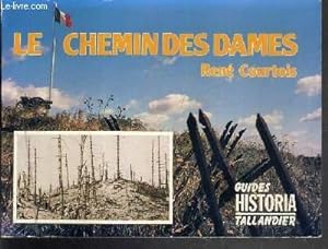 Seller image for LE CHEMIN DES DAMES / GUIDE HISTORIA for sale by Le-Livre