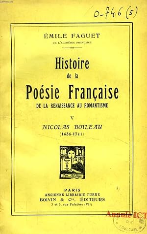 Seller image for HISTOIRE DE LA POESIE FRANCAISE DE LA RENAISSANCE AU ROMANTISME, TOME V, NICOLAS BOILEAU (1636-1711) for sale by Le-Livre