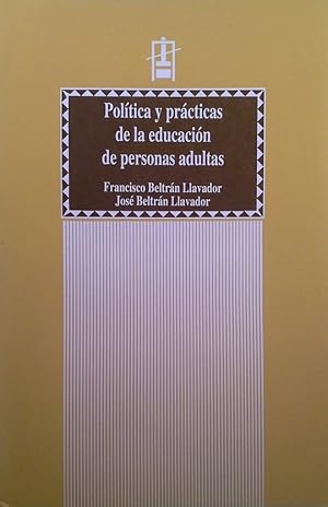 Imagen del vendedor de POLTICA Y PRCTICAS DE LA EDUCACIN DE PERSONAS ADULTAS a la venta por CENTRAL LIBRERA REAL FERROL