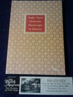 Anglo-Saxon Vernacular Manuscripts in America