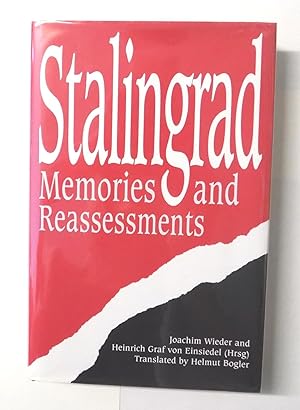 Stalingrad -- Memories and Reassessments, Translated By Helmut Bogler