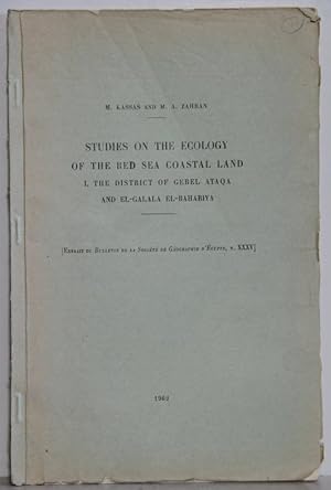 Studies on the ecology of the Red Sea coastal land. I. The district of Gebel Ataqa and El-Galala ...