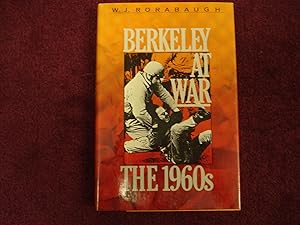 Imagen del vendedor de Berkeley at War. The 1960s. a la venta por BookMine