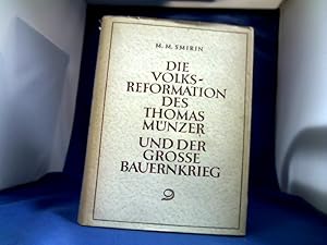 Imagen del vendedor de Die Volksreformation des Thomas Mnzer und der grosse Bauernkrieg. bersetzt von Hans Nichtweiss. a la venta por Antiquariat Michael Solder