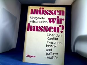 Bild des Verkufers fr Mssen wir hassen? ber den Konflikt zwischen innerer und uerer Realitt. zum Verkauf von Antiquariat Michael Solder