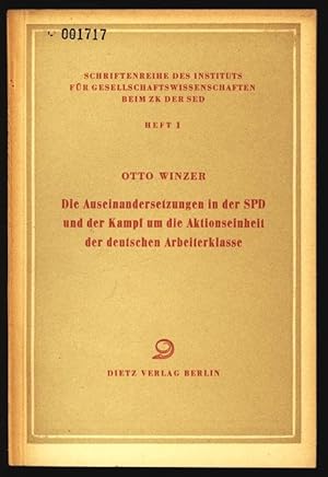 Bild des Verkufers fr Die Auseinandersetzungen in der SPD und der Kampf um die Aktionseinheit der deutschen Arbeiterklasse. SCHRIFTENREIHE DES INSTITUTS FR GESELLSCHAFTSWISSENSCHAFTEN BEIM ZK DER SED HEFT 1. zum Verkauf von Antiquariat Bookfarm