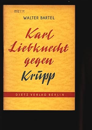 Bild des Verkufers fr Karl Liebknecht gegen Krpp. zum Verkauf von Antiquariat Bookfarm