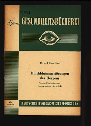 Bild des Verkufers fr Durchblutungsstrungen des Herzens. Deutsches Hygene Museum Dresden - Einzelheft 75. zum Verkauf von Antiquariat Bookfarm