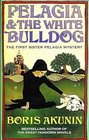 Pelagia And The White Bulldog : The First Sister Pelagia Mystery :