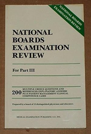 National Boards Examination Review, Part III,