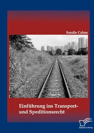 Bild des Verkufers fr Einfhrung ins Transport- und Speditionsrecht zum Verkauf von AHA-BUCH GmbH