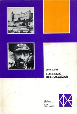 Seller image for L'assedio dell'Alcazar. for sale by FIRENZELIBRI SRL
