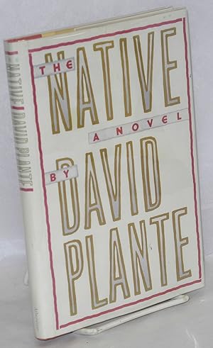 The Native: a novel