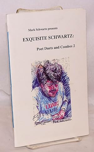 Seller image for Exquisite Schwartz: poet duets and combos 2 for sale by Bolerium Books Inc.