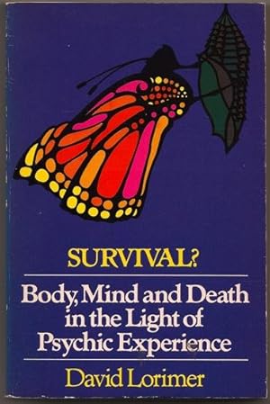 Bild des Verkufers fr Survival? Body, Mind and Death in the Light of Psychic Experience zum Verkauf von Footnote Books