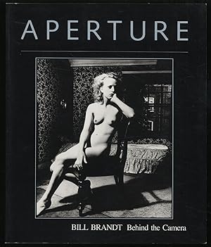 Bild des Verkufers fr Aperture 99: Bill Brandt Behind the Camera Photographs 1928-1983 zum Verkauf von Between the Covers-Rare Books, Inc. ABAA