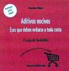 Image du vendeur pour Aditivos nocivos mis en vente par AG Library