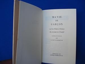 Seller image for Ma vie de garon ou les Faits et gestes du vicomte de Nantel : Introduction de B. de Villeneuve for sale by Emmanuelle Morin