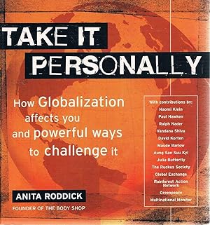 Image du vendeur pour Take It Personally: How Globalization Affects You And Powerful Ways To Challenge It mis en vente par Marlowes Books and Music