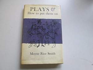 Seller image for Plays and how to put them on for sale by Goldstone Rare Books