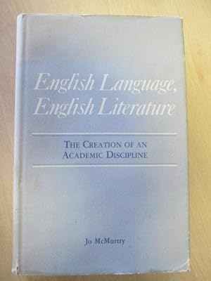 Imagen del vendedor de English Language, English Literature: The Creation of an Academic Discipline a la venta por Goldstone Rare Books