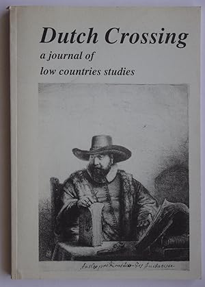Dutch Crossing A Journal of Low Countries Studies Summer 1990