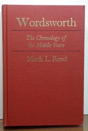 Imagen del vendedor de WORDSWORTH: THE CHRONOLOGY OF THE MIDDLE YEARS 1800 - 1815 a la venta por RON RAMSWICK BOOKS, IOBA