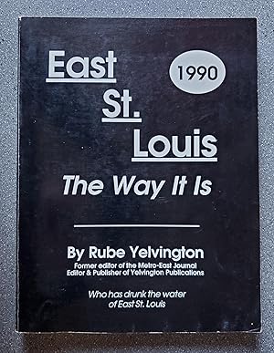 Image du vendeur pour East St. Louis, The Way It Is, 1990 mis en vente par Books on the Square