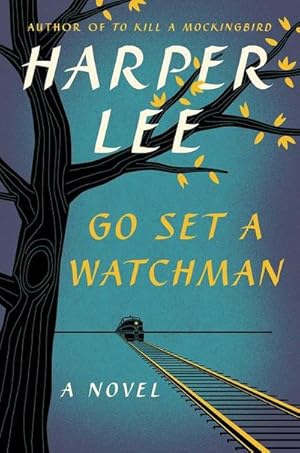 Imagen del vendedor de Go Set a Watchman a la venta por Rheinberg-Buch Andreas Meier eK