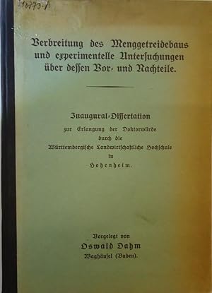 Verbreitung des Menggetreidebaus und experimentelle Untersuchungen über dessen Vor- und Nachteile...