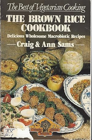 Bild des Verkufers fr Brown Rice Cookbook A Selection of Delicious Wholesome MacRobiotic Recipes zum Verkauf von BYTOWN BOOKERY