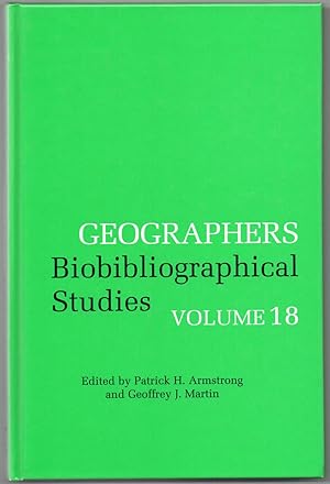 Geographers Biobibliographical Studies Volume 18