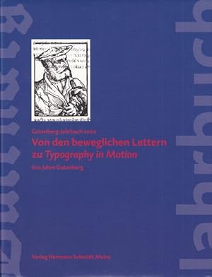 Gutenberg - Jahrbuch 2000. Von den beweglichen Lettern zu Typography in Motion. 600 Jahre Gutenberg.