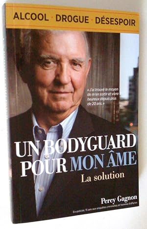 Imagen del vendedor de Un bodyguard pour mon me: la solution a la venta por Claudine Bouvier