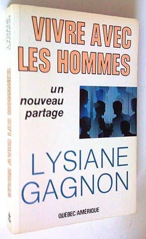 Vivre avec les hommes: un nouveau partage