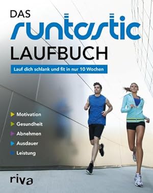 Image du vendeur pour Das Runtastic-Laufbuch : Lauf dich schlank und fit in nur 10 Wochen mis en vente par AHA-BUCH GmbH