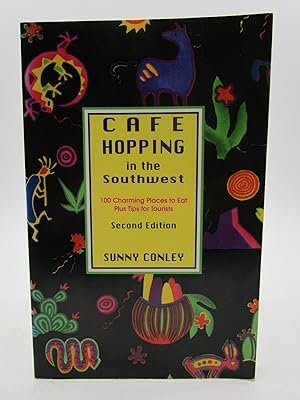 Seller image for Cafe Hopping in the Southwest: 100 Charming Places to Eat Plus Tips for Tourists for sale by Shelley and Son Books (IOBA)