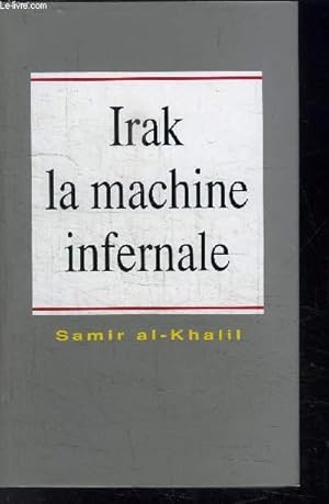 Imagen del vendedor de IRAK LA MACHINE INFERNALE a la venta por Le-Livre