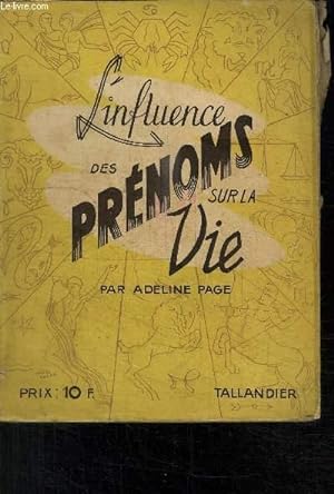 Seller image for L INFLUENCE DES PRENOM SUR LA VIE for sale by Le-Livre