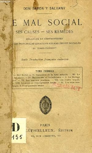 Seller image for LE MAL SOCIAL, SES CAUSES, SES REMEDES, TOME I for sale by Le-Livre