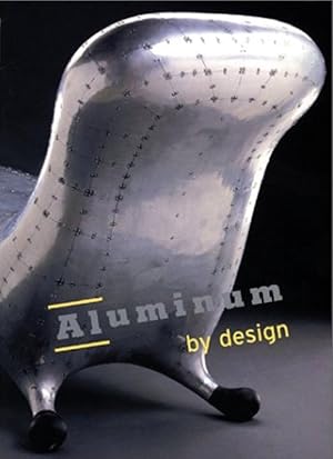 Imagen del vendedor de Aluminum By Design a la venta por Hayden & Fandetta Rare Books   ABAA/ILAB