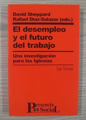 Seller image for EL DESEMLPEO Y EL FUTURO DEL TRABAJO. UNA INVESTIGACIN PARA LAS IGLESIAS for sale by LIBRERIA AZACAN