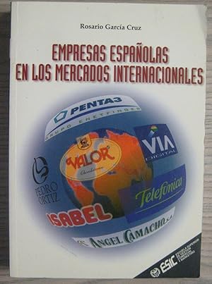 Seller image for EMPRESAS ESPAOLAS EN LOS MERCADOS INTERNACIONALES. for sale by LIBRERIA AZACAN