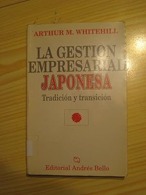 Image du vendeur pour LA GESTIN EMPRESARIAL JAPONESA. TRADICIN Y TRANSICIN mis en vente par LIBRERIA AZACAN